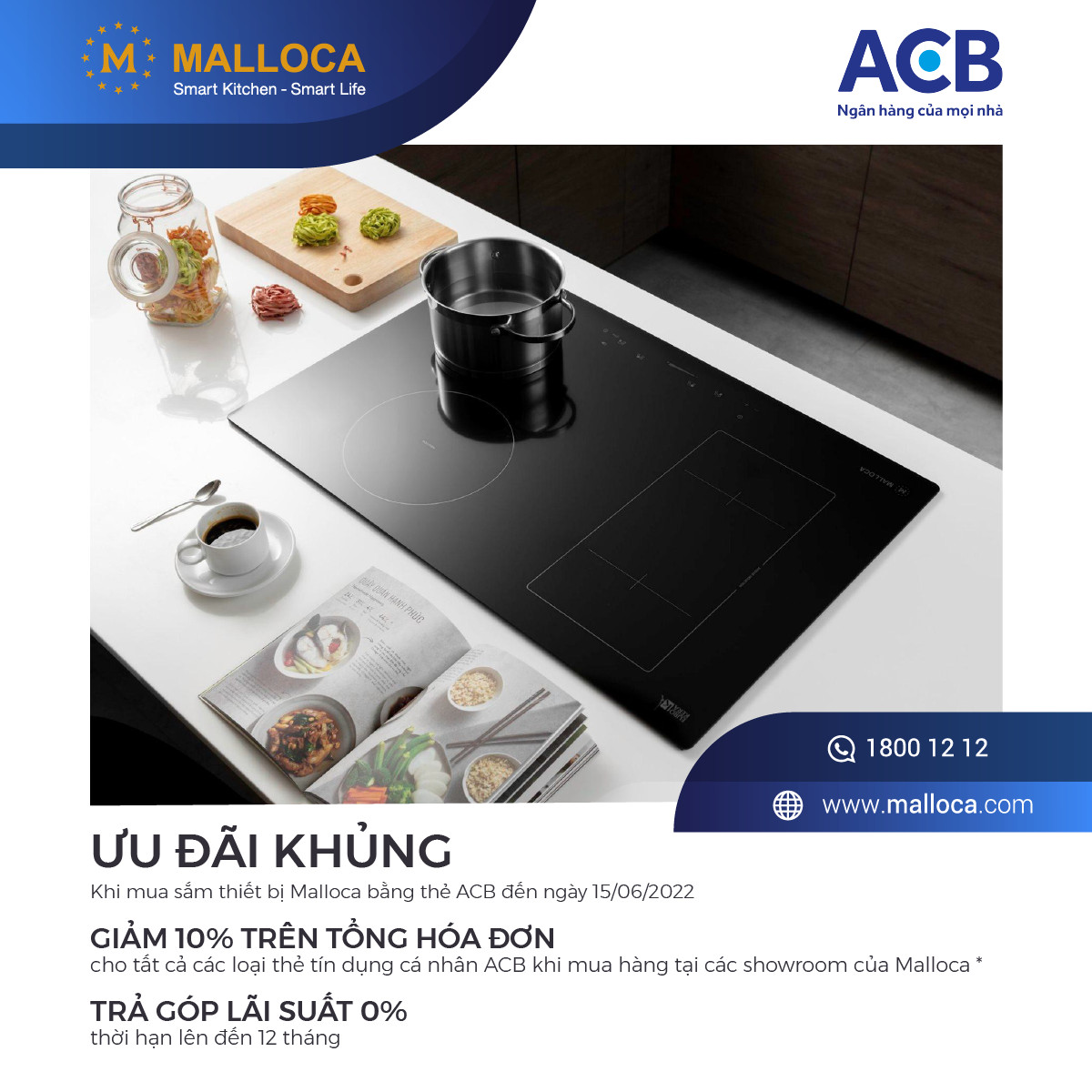 Ưu đãi cho chủ thẻ ngân hàng ACB khi mua sắm thiết bị nhà bếp cao cấp Malloca
